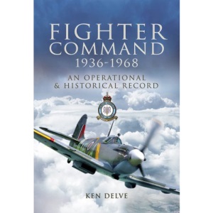 Fighter Command 1936-1968: An Operational and Historical Record: An Operational & Historical Record