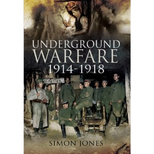 Underground Warfare 1914-1918