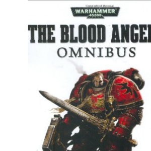The Blood Angels Omnibus (Warhammer 40, 000 S.)