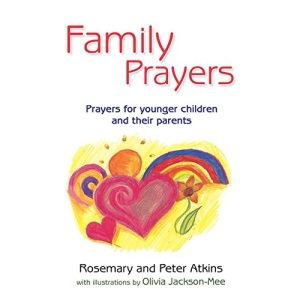 Family Prayers: Prayers for Younger Children and Their Parents