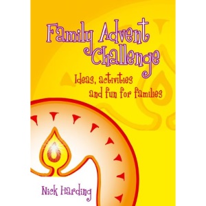 Family Advent Challenge: Ideas, Activities and Fun for Families