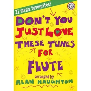 Don't You Just Love These Tunes for Flute Book/CD