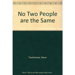 No Two People are the Same