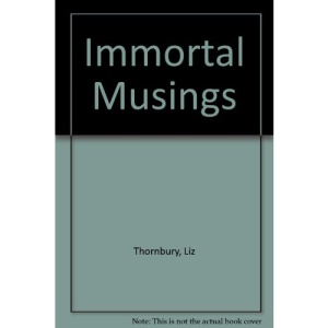 Immortal Musings