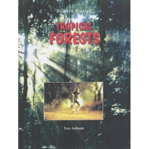 Biomes Atlases: Tropical Forest