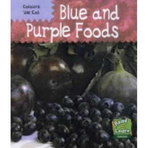 Colours We Eat: Blue and Purple Hardback (The Colours We Eat)
