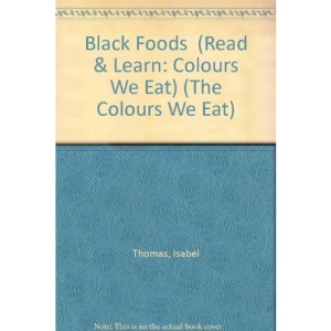 Black Foods  (Read & Learn: Colours We Eat) (The Colours We Eat)