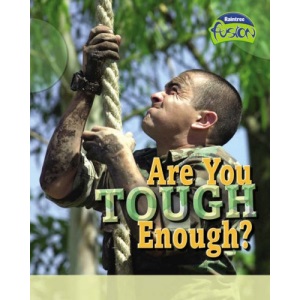 Are You Tough Enough? (Life Processes and Living Things)