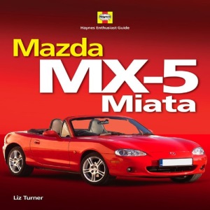 Mazda MX-5 (Haynes Enthusiast Guide Series)