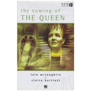 Coming of the Queen (Dr Who Big Finish New Worlds)