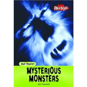 Raintree Freestyle: Out There? Mysterious Monsters  (Raintree Freestyle)