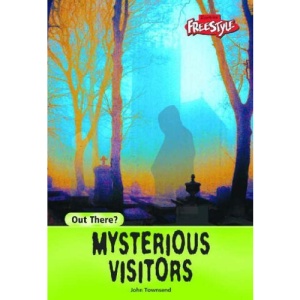 Raintree Freestyle: Out There? Mysterious Visitors  (Raintree Freestyle)