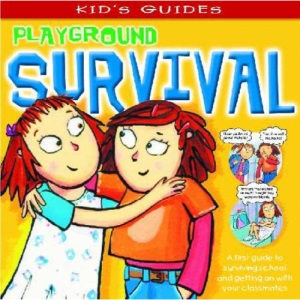 Playground Survival (Kid's Guides)