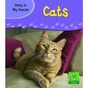 Pets in My House: Cats (Read & Learn)