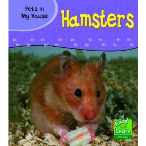Pets in My House: Hamsters (Read & Learn)