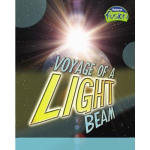 Voyage of a Light Beam (Physical Processes and Materials)