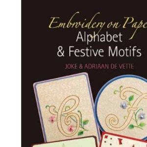 Embroidery on Paper: Alphabet and Festive Motifs