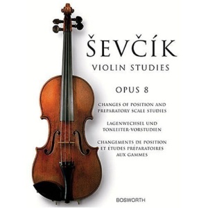 Sevcik Violin Studies: Opus 8: Changes of Position and Preparatory Scale Studies