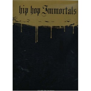 Hip Hop Immortals