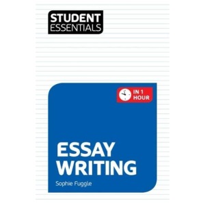 Student Essentials: Essay Writing