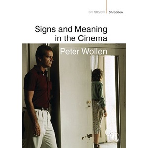 Signs and Meaning in the Cinema (BFI Silver)