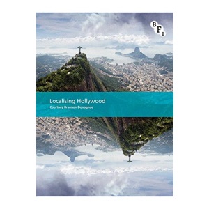 Localising Hollywood (International Screen Industries (Paperback))
