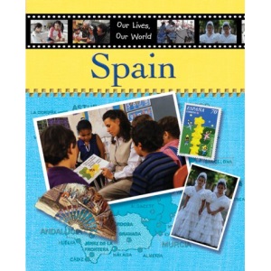 Spain (Our Lives, Our World)