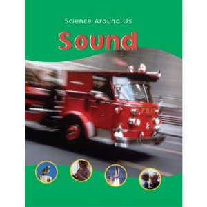 Sound (Science Around Us)