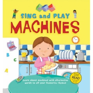 Sing and Play: All About Machines (Firm Foundations)