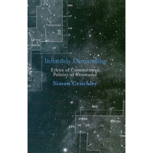 Infinitely Demanding: Ethics of Commitment, Politics of Resistance