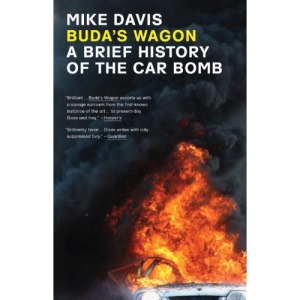 Buda's Wagon: A Brief History of the Car Bomb