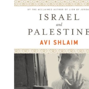Israel & Palestine: Reappraisals, Revisions, Refutations