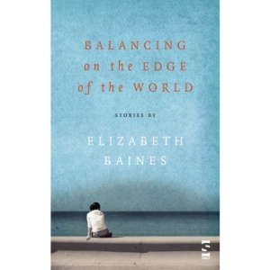 Balancing on the Edge of the World (Salt Modern Fiction)