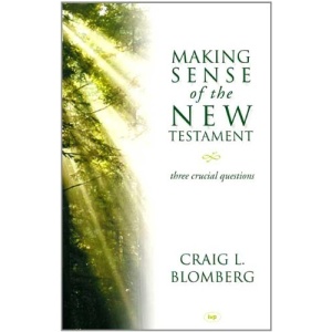 Making sense of the New Testament: Three Crucial Questions