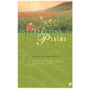 Interpreting the Psalms: Issues and Approaches