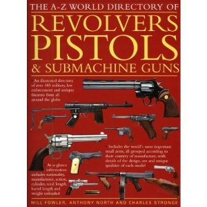 The World Directory of Pistols, Revolvers and Submachine Guns