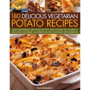 180 Vegetarian Potato Recipes