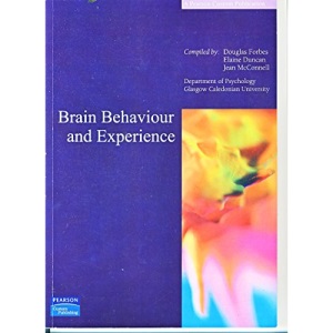 Brain Behaviour and Experience