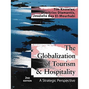 The Globalization of Tourism and Hospitality: A Strategic Perspective