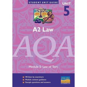 A2 Law AQA: Unit 5: Law of Tort