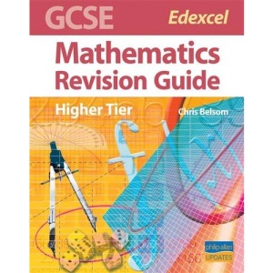 GCSE Edexcel Mathematics Revision Guide: Higher Tier