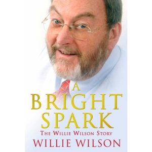 A Bright Spark: The Willie Wilson Story