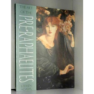 The Art of the Pre-Raphaelites