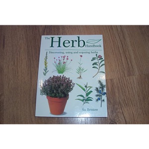 The Herb Handbook: Discovering, using and enjoying herbs