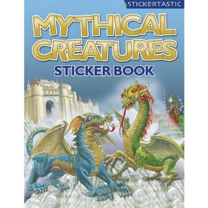 Mythical Creatures (Stickertastics) (Stickertastics S.)