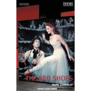 The Red Shoes: Turner Classic Movies British Film Guide (British Film Guides)