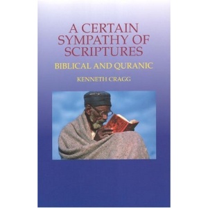 Certain Sympathy of Scriptures: Biblical and Quranic