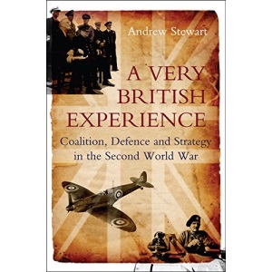 Very British Experience: Coalition, Defence & Strategy in the Second World War