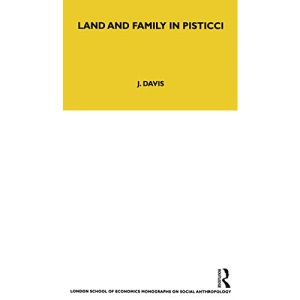 Land and Family in Pisticci (Lse Monographs on Social Anthropology, 8)