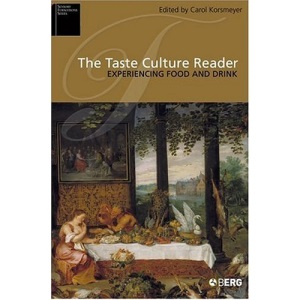 The Taste Culture Reader: Experiencing Food and Drink (Sensory Formations)